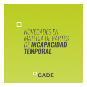 Novedades en materia de partes de incapacidad temporal